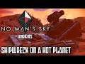 No Man's Sky Ambience - Shipwreck on a Hot Planet