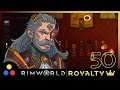 RimWorld - Royalty | Let's Play | #50 [Could use that armor, game]