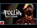 Follia Dear Father Part 5 (Ending) | Stealth Survival Horror Game