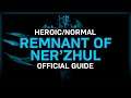 Remnant of Ner'zhul - Heroic/Normal - Official Guide - Sanctum of Domination