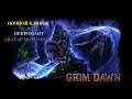Grim Dawn Reborn #5 Усадьба. Волдрак, Могара, Унголия, Харрат.