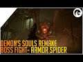 Demon's Souls Remake  - Armor Spider Boss Fight
