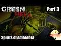 Green hell - จระเข้เผือก # Part 3