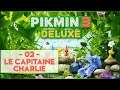 PIKMIN 3 DELUXE #02 - LE CAPITAINE CHARLIE