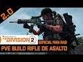 #TheDivision2 - BUILD RIFLE ASALTO PVE 2.0 | Preparada para raid