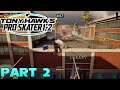 Tony Hawk's Pro Skater 1+2 (Part 2) - Old School Chillin'