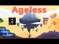 Ageless - Gameplay [Action+Platformer/ Arcade+Puzzle]