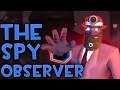 [TF2] THE OBSERVER SPY LOADOUT...