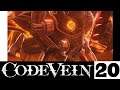 Code Vein Let's Play - Part 20 - Fiery Pits Of Heck No