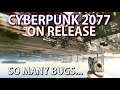 Cyberpunk 2077 - Release Version - Bug Compilation