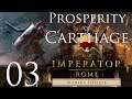 Imperator: Rome | Prosperity of Carthage | Episode 03