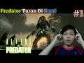 Kita Datang Melawan Alien Dan Manusia - Aliens Vs Predator Malaysia | Sabahan Gamer (Part1)
