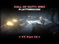 Call of Duty: WW2 playthrough 16 (No commentary)