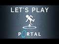 Let's Play Portal: Episode 5