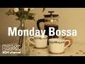 Monday Bossa: Warm Calming Coffee Vibe Music - Background Music for Relax, Work and Wake Up