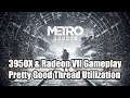 Metro Exodus 3950X & Radeon VII Gameplay.