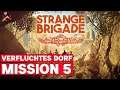 Strange Brigade | Strange Brigade Mission 5 | Verfluchtes Dorf | Rache der Hexenkönigin | 2021