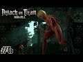 Attack on Titan |Live| Part 6 : สั้นๆ นะ แอนนี้มึงตายยยยย