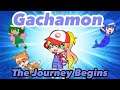 Gachamon: The Journey Begins E3// Gacha Club Series