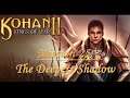 Kohan II: Kings of War - Campaign, Mission 25: The Deepest Shadow