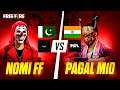 NOMI FF VS PAGAL M10 | PAK VS INDIA | Friendly Match | Garena Free Fire Pakistan