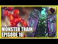 Big Boomer Energy! | Monster Train [Episode 16]