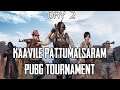 PUBG MOBILE | TOURNAMENT | KAAVILE PATTUMALSARAM