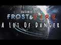 RimWorld Frost and Fire - A Lot Of Danger // EP84