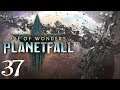 SB Plays Age of Wonders: Planetfall 37 - Rollout