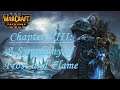 Warcraft 3 Reforged - Legacy of the Damned, Chapter eight: A Symphony of Frost and Flame