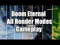 Doom Eternal All Render Modes Gameplay