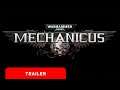 Warhammer 40,000: Mechanicus | Release Trailer