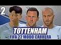 FIFA 22 MODO CARRERA | TOTTENHAM DE CONTE #2