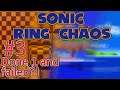 Let's Play Sonic Ring Chaos - 3 - Done 1 and failed?!