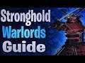 Stronghold Warlords Guide