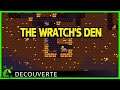 THE WRATCH'S DEN - Découverte