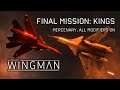 Final Mission: Kings (Mercenary), All Modifiers On | PW-MK.1 | Project Wingman