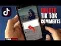 How To Delete Comments On Tiktok Videos