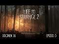 Life is Strange 2 [Epizod 3] - Odcinek 16 - Trening z Danielem [4K][PL]