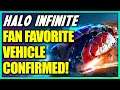 Halo Infinite Fan Favorite Vehicle Return Confirmed New Halo Infinite Game Mode Halo Infinite News