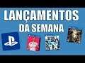 LANÇAMENTOS DE JOGOS NO PS4 !!!
