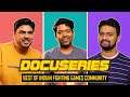Docuseries | "Into The Bout" - Best of Indian Fighting Games Community