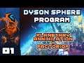I Can't Wait To Cover The Sun In Belt Spaghetti! - Let's Play Dyson Sphere Program - Part 1