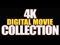 My 4K Digital Movie Collection 😎