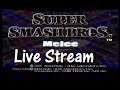 Super Smash Bros Melee LIVE STREAM