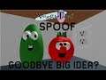 VeggieTales Spoof | Goodbye Big Idea?