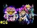 Yu-Gi-Oh! Legacy of the Duelist: Link Evolution - Walkthrough - Part 16 (PS4 HD) [1080p60FPS]