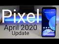 Google Pixel April 2020 Update is Out! - What's New?
