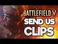Please Send Us Your Battlefield 5 Beta Clips