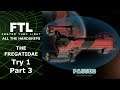 FTL All The Hardships   The Fregatidae   Try 1 Part 3   Dealing With Missiles
